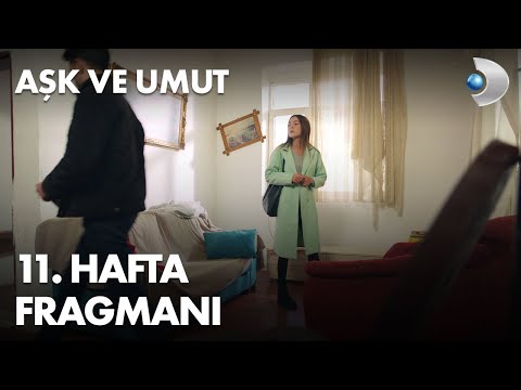 Aşk ve Umut 11. Hafta Fragmanı