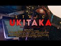 ETHIC - UKITAKA (Official Music Video)