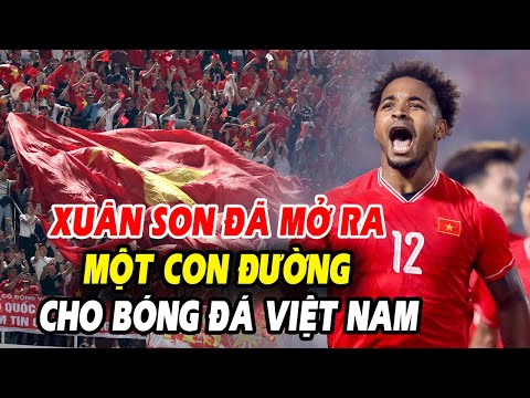 🔥Xuân Son có niềm vui bất ngờ, bóng đá Việt Nam nhận cú hích quý hơn cả những danh hiệu