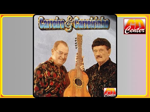 CARREIRO & CARREIRINHO - COLETÂNEA (CD COMPLETO)