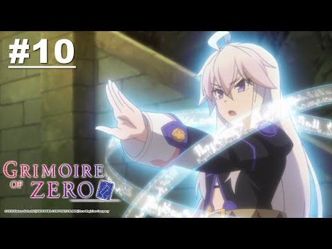 Grimoire of Zero - Episode 10 [English Sub]