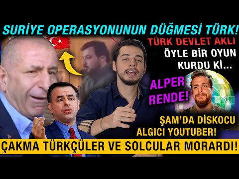 Türk Devlet Aklı Suriye'de! Çakma Türkçü Ümit Özdağ Solcular MORARDI! Şam Diskocusu Alper Rende...