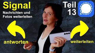 Signal-Kurs Teil 13: Nachrichten weiterleiten. Der Pfeil nach vorne oder zurück - was bedeutet das?