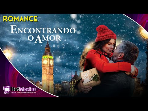 Encontrando o Amor (2020) - Filme Completo Dublado GRÁTIS - Filme de Romance | NetMovies