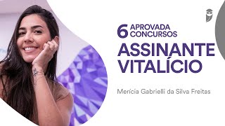 Conheça a Assinante Vitalício do Estratégia Concursos, Merícia Freitas