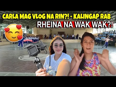 WOW CARLA MAGING VLOGGER NA!?, RHEINA NA WAK WAK 😱 - KALINGAP RAB