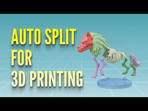 How to Split Any 3D Model into Printable Parts in One Click