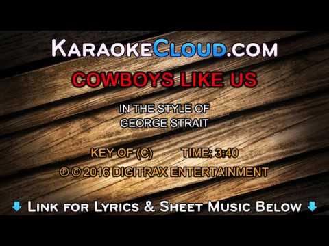 George Strait – Cowboys Like Us (Backing Track)