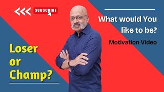 6 Months to go for Board Exams - Will you be a Loser or a Champ? Motivational Video by Sudhir Sir