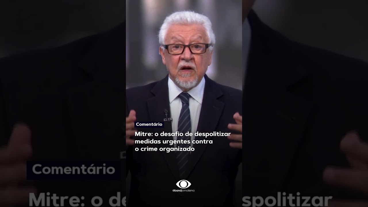 Mitre: o desafio de despolitizar medidas urgentes contra o crime organizado