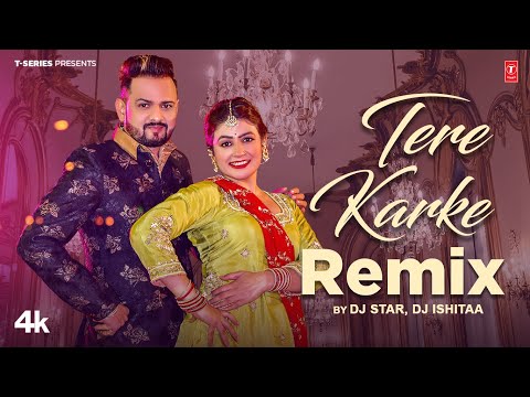 Tere Karke Remix - Dj Star, Dj Ishitaa | Ruchika Jangid | Gori Nagori, Mandeep Rana | New Remix 2025