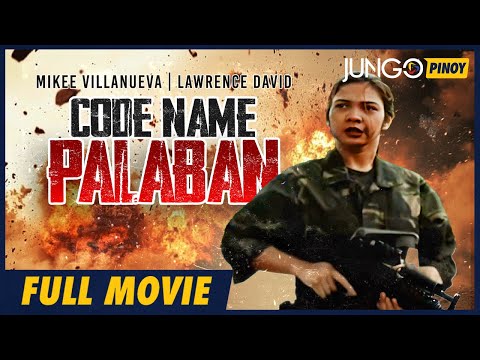 Code Name: Palaban | Mikee Villanueva | Lawrence David | Full Tagalog Action Movie