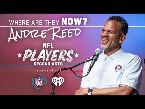 Bills Hall of Fame WR Andre Reed | NFL Players: Second Acts podcast