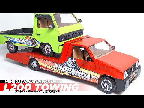 MEMBUAT MINIATUR PICK UP L2OO TOWING THAILAND STYLE || HANDMADE