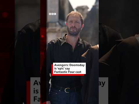 Avengers: Doomsday is ‘epic’ say Fantastic Four cast. #FantasticFour #PedroPascal #BBCNews