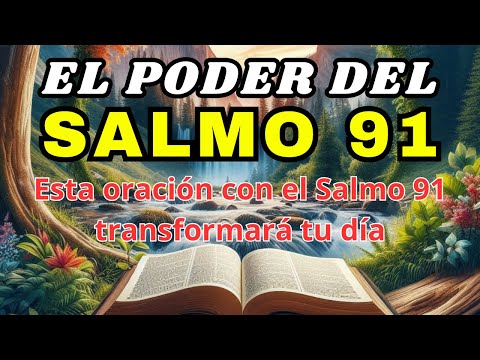 SALMO 91 LA ORACIÓN MÁS PODEROSA DE PROTECCIÓN