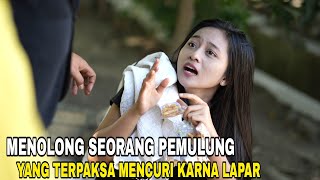 MENOLONG WANITA PEMULUNG YANG TERPAKSA MENCURI MAKANAN KARENA LAPAR LIHAT AKHIRNYA TERNYATA