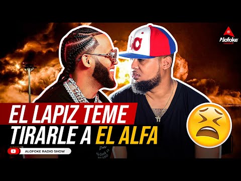 LAPIZ CONCIENTE TIENE MIEDO DE HACERLE UNA TIRADERA A EL ALFA COMO ATENTO A MI 10 (ALOFOKE PODCAST)