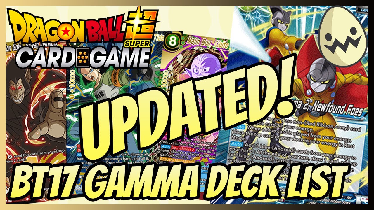 Dragon Ball Super Card Game: UPDATED! BT17 Gamma Deck List!