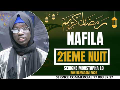 NAFILA DU JOUR - 21ème NUIT DU MOIS DE RAMADAN 2026 #ramadan