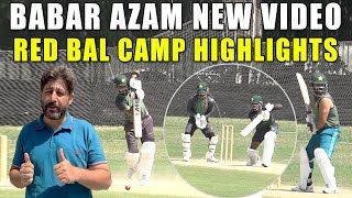 Babar Azam in action | Red Ball camp highlights | Kamran Ghulam, Abdullah, Noman Ali, Sajid Khan,