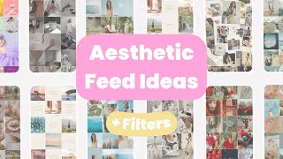 😍 22 Aesthetic Instagram Feed Ideas (+ Filters)
