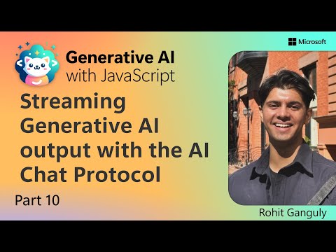 Streaming Generative AI output with the AI Chat Protocol [Pt 10]