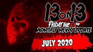 13 On 13 - Friday The 13th News Update - July 2020
