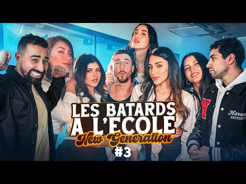 BATARDS À L'ÉCOLE NEW GÉNÉRATION ep3