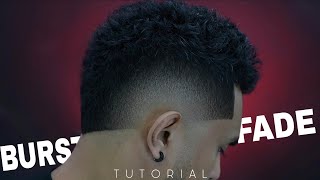 BURST FADE TUTORIAL - Most Populer Mens Haircut 2025