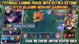 CARA LANING PHASE PAKAI MIYA KETIKA KETEMU LAYLA! PAKAI CARA INI BIKIN GAMPANG MENANG! | MLBB