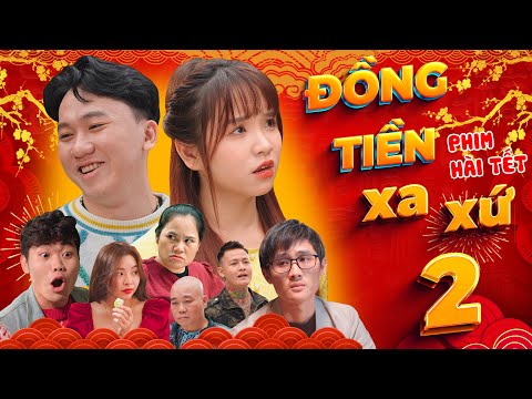 Phim hài tết | Đồng Tiền Xa Xứ 2 - Chung Tũnn, Khánh Dandy, Huy HuGo, Uyên Dâuu – Nhạc chế HuHi TV
