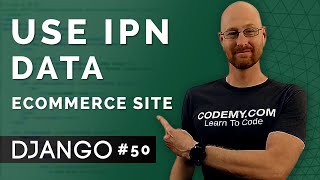 How To Use Paypal IPN Data - Django Wednesdays ECommerce 50