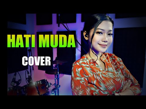 HATI MUDA BY NUR AMIRA SYAHIRA