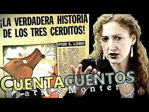 LA AUTÉNTICA HISTORIA DE LOS TRES CERDITOS - Cuentos infantiles - CUENTACUENTOS Beatriz Montero