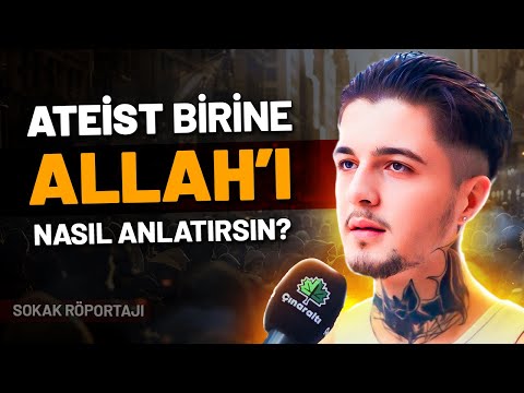 Ateist Birisine Allah'ı Nasıl Anlatırsın? | Sokak Röportajı