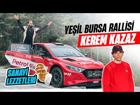 YEŞİL BURSA RALLİSİ ve SANAYİ LEZZETLERİ - KEREM KAZAZ