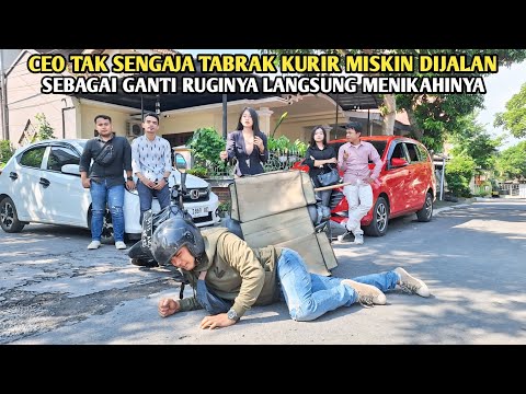 CEO CANTIK TAK SENGAJA TABRAK KURIR MISKIN DIJALAN ! SEBAGAI GANTI RUGINYA LANGSUNG MENIKAHINYA !!
