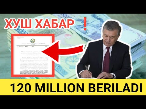 ХУШ ХАБАР ❗КАМБАГАЛ ОИЛАЛАРГА 120 МИЛЛИОН СУМ БЕРИЛАДИ❗