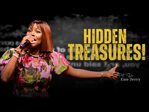 HIDDEN TREASURES! - Pst. [Dr.] Eno Jerry
