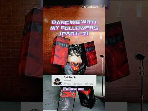 ✨️|•Dancing With My Follower's🔥[PART-7] GAME:Alzzmy's Dances #foryou #robloxshorts #music #dance