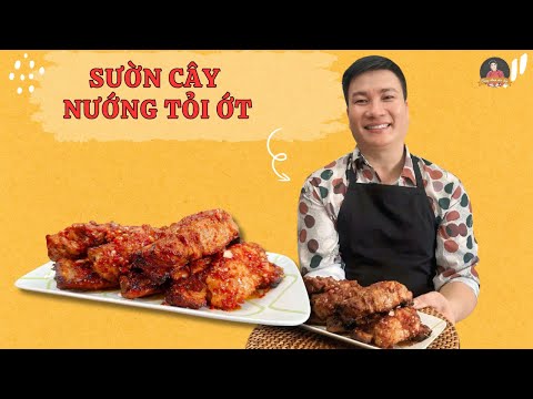 Cách làm sườn cây nướng tỏi ớt – ướp đậm đà, nướng thơm nức mũi | Cùng Cháu Vào Bếp