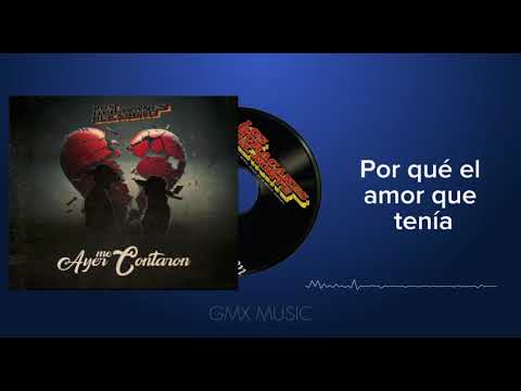 Los Huracanes Del Norte -  Ayer Me Contaron [Video Lyrics]