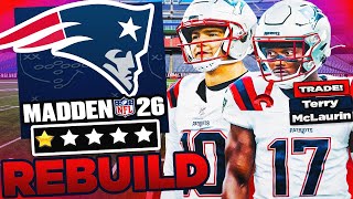 Rebuilding the New England Patriots In Madden 26 Franchise