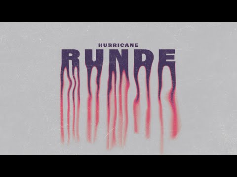 Hurricane - Runde (Official Video | 2024)