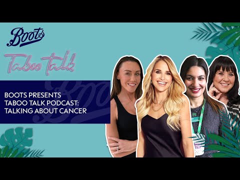 Talking about cancer | Taboo Talk Podcast S5 EP03 | Boots UK