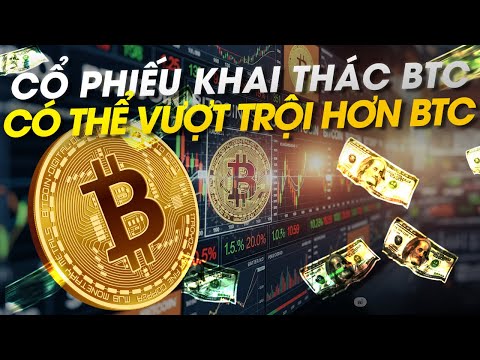 Cổ Phiếu Khai Thác BTC - Vượt Trội Hơn BTC?