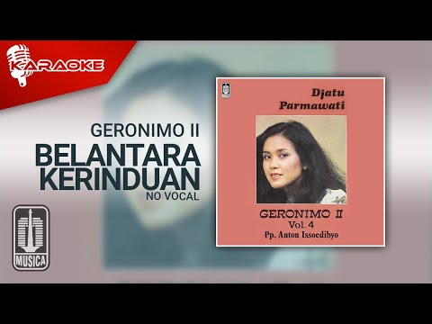 Geronimo II – Belantara Kerinduan (Official Karaoke Video) | No Vocal