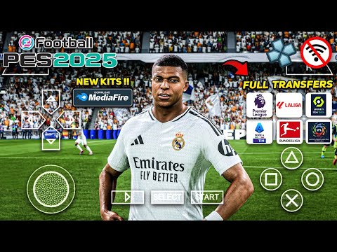 NEW ! eFootball PES 2025 PPSSPP Android Update Kits 24/25 Seasons & Transfers HD Graphics