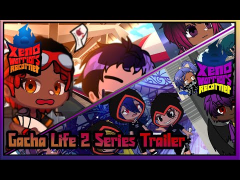 Xeno Warriors Recarnet | Gacha Life 2 Series | @XenoWarriorsRecarnet